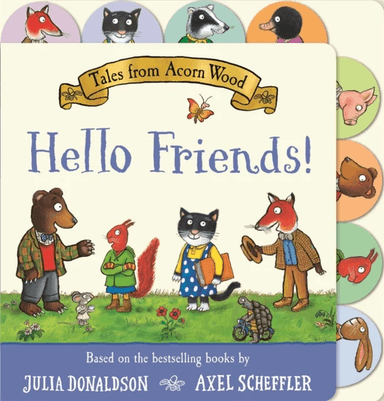 Tales from Acorn Wood: Hello Friends! av Julia Donaldson