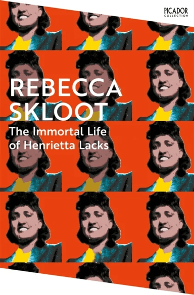 The Immortal Life of Henrietta Lacks av Rebecca Skloot