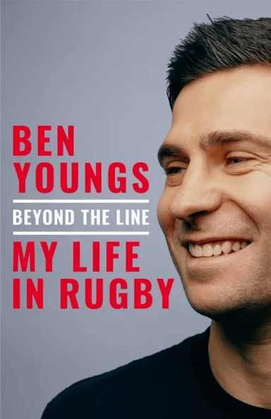 Beyond the Line av Ben Youngs