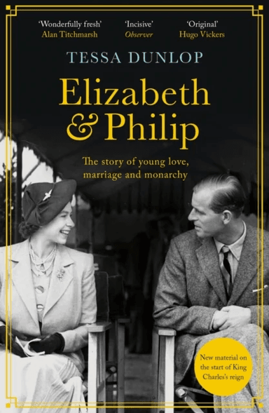 Elizabeth and Philip av Tessa Dunlop
