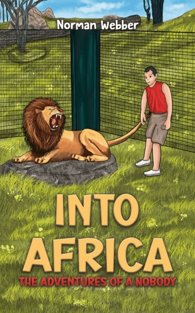 Into Africa ¿ The Adventures of a Nobody av Norman Webber