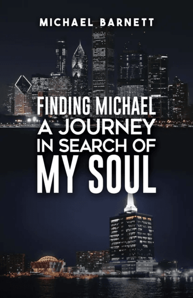Finding Michael: A Journey in Search of My Soul av Michael Barnett