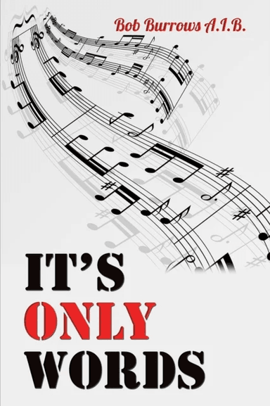 It's Only Words av Bob Burrows A.I.B.