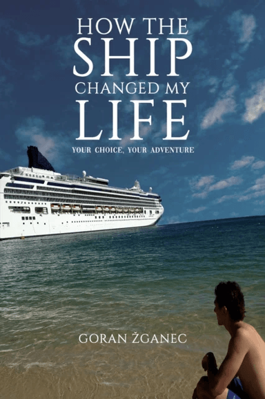 How the Ship Changed My Life av Goran Zganec