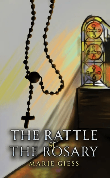 The Rattle of the Rosary av Marie Giess