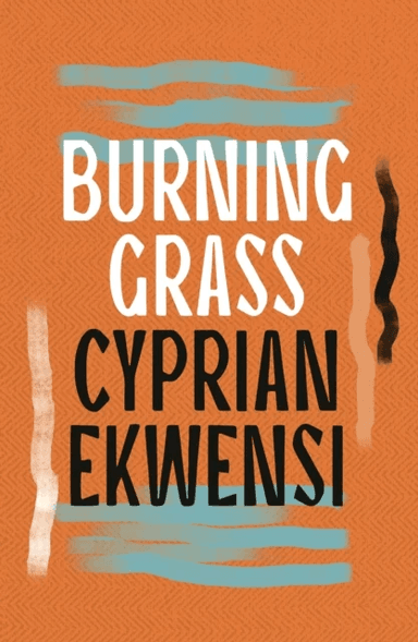 Burning Grass av Cyprian Ekwensi