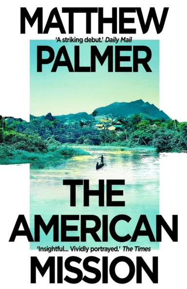 The American Mission av Matthew Palmer