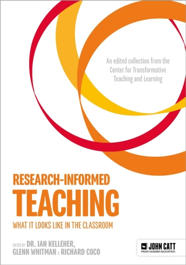 Research-Informed Teaching: What It Looks Like in the Classroom av Glenn Whitman