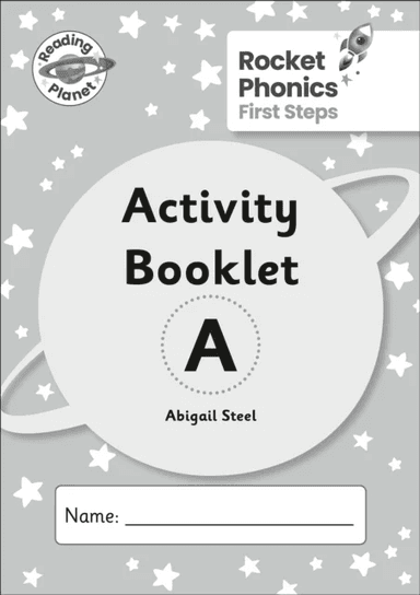 Reading Planet: Rocket Phonics - First Steps - Activity Booklet A av Abigail Steel