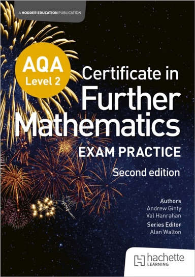 AQA Level 2 Certificate in Further Mathematics: Exam Practice Second Edition av Andrew Ginty, Val Hanrahan