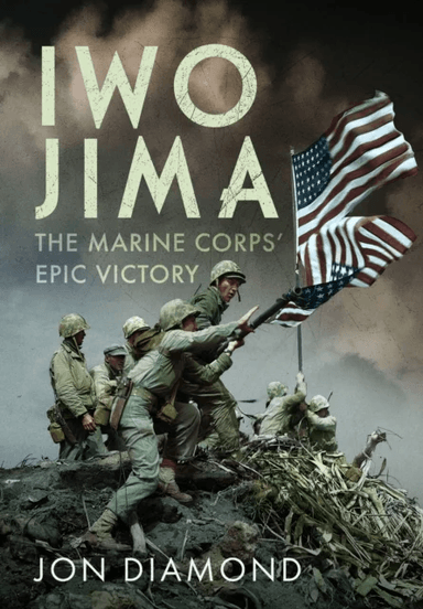 Iwo Jima: The Marine Corps¿ Epic Victory av Jon Diamond