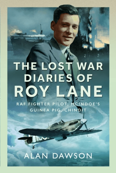 The Lost War Diaries of Roy Lane av Alan Dawson