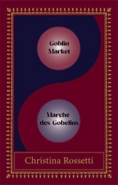 Goblin Market-Marche des Gobelins av Christina Rossetti