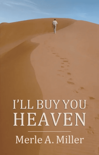 I'll Buy You Heaven av Merle A. Miller