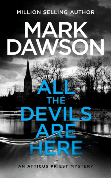 All The Devils Are Here av Mark Dawson