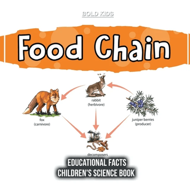 Food Chain Educational Facts Children's Science Book av Bold Kids