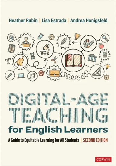 Digital-Age Teaching for English Learners av Heather Rubin, Lisa M. (Molloy College) Estrada, Andrea Honigsfeld