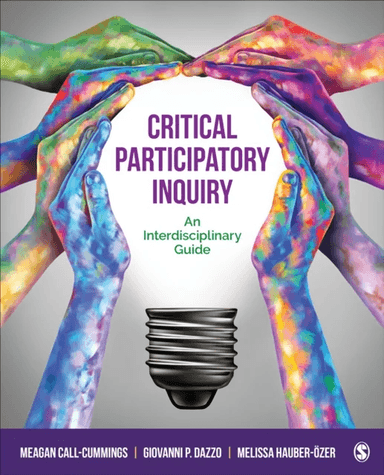 Critical Participatory Inquiry av Meagan Call-Cummings, Giovanni P. Dazzo, Melissa Hauber-Ozer