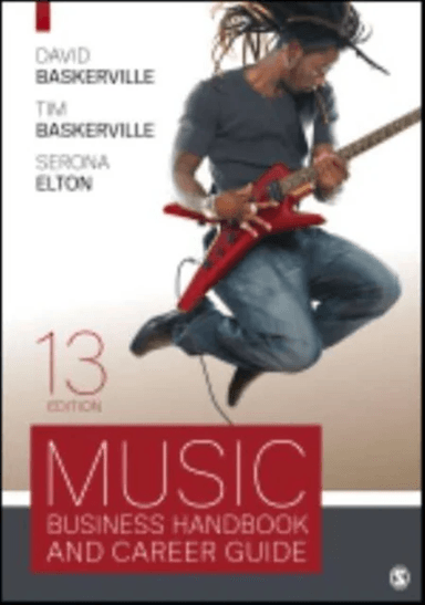 Music Business Handbook and Career Guide av David Baskerville, Timothy Baskerville, Serona Elton