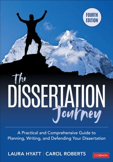The Dissertation Journey av Laura Hyatt, Carol M. Roberts