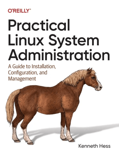 Practical Linux System Administration av Ken Hess