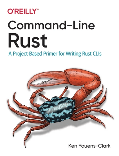 Command-Line Rust av Ken Youens Clark