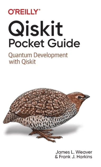 Qiskit Pocket Guide av James L Weaver, Francis Harkins