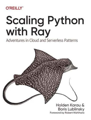 Scaling Python with Ray av Holden Karau, Boris Lublinsky