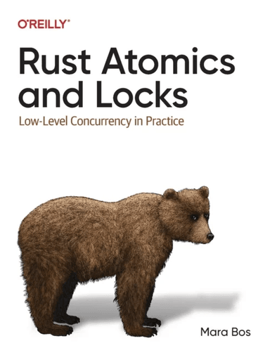 Rust Atomics and Locks av Mara Bos