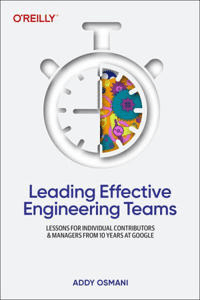 Leading Effective Engineering Teams av Addy Osmani