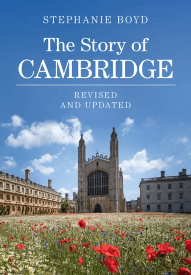 The Story of Cambridge av Stephanie Boyd