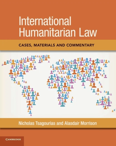 International Humanitarian Law av Nicholas Tsagourias