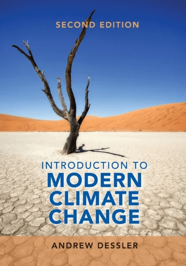 Introduction to Modern Climate Change av Andrew (Texas A &amp; M University) Dessler