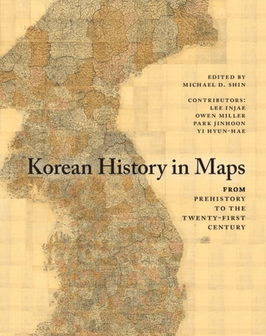 Korean History in Maps av Lee Injae, Owen (School of Oriental and African Studies University of London) Miller, Park Jinhoon, Yi Hyun-Hae