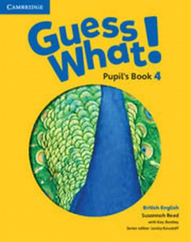 Guess What! Level 4 Pupil's Book British English av Susannah Reed