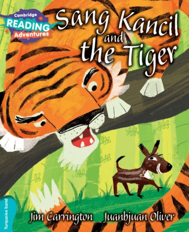 Cambridge Reading Adventures Sang Kancil and the Tiger Turquoise Band av Jim Carrington