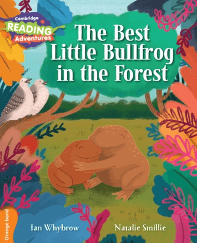 Cambridge Reading Adventures The Best Little Bullfrog in the Forest Orange Band av Ian Whybrow
