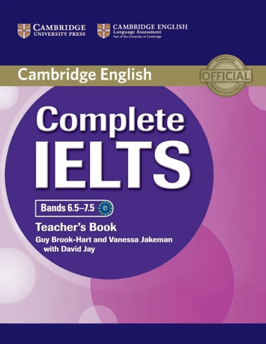 Complete IELTS Bands 6.5¿7.5 Teacher's Book av Guy Brook-Hart, Vanessa Jakeman