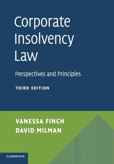 Corporate Insolvency Law av Vanessa (London School of Economics and Political Science) Finch, David (Lancaster University) Milman