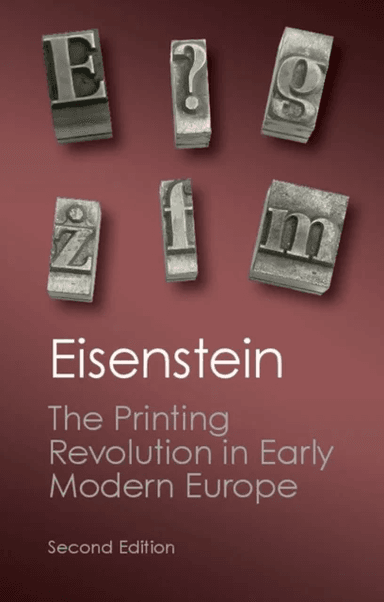 The Printing Revolution in Early Modern Europe av Elizabeth L. Eisenstein