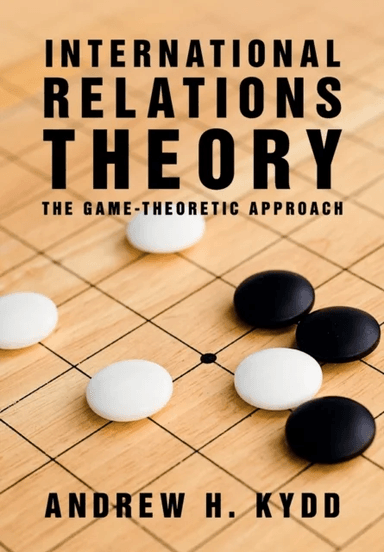 International Relations Theory av Andrew H. Kydd