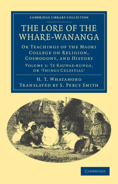 The Lore of the Whare-wananga av H. T. Whatahoro