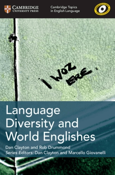 Cambridge Topics in English Language Language Diversity and World Englishes av Dan Clayton, Rob Drummond