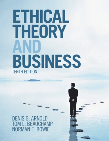 Ethical Theory and Business av Denis G. (University of North Carolina Charlotte) Arnold, Tom L. (Georgetown University Washington DC) Beauchamp, Norma