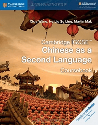Cambridge IGCSE (TM) Chinese as a Second Language Coursebook av Xixia Wang, Ivy Liu So Ling, Martin Mak