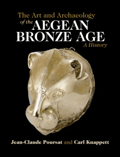 The Art and Archaeology of the Aegean Bronze Age av Jean-Claude Poursat