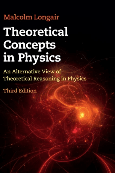 Theoretical Concepts in Physics av Malcolm S. (University of Cambridge) Longair