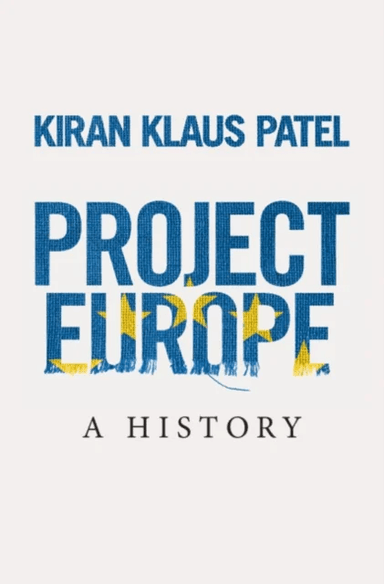 Project Europe av Kiran Klaus (Ludwig-Maximilians-Universitat Munchen) Patel