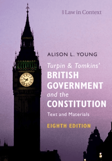 Turpin and Tomkins' British Government and the Constitution av Alison L. (University of Cambridge) Young