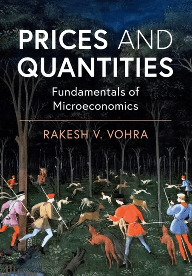 Prices and Quantities av Rakesh V. (University of Pennsylvania) Vohra